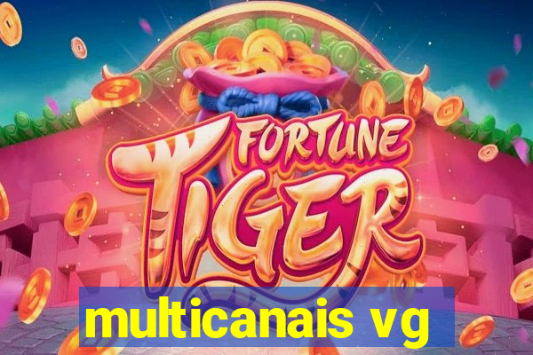 multicanais vg